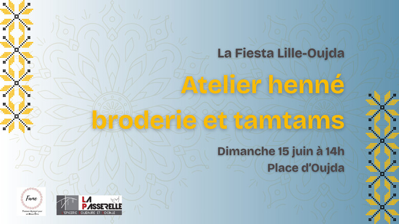 Atelier henné, broderie et tamtams