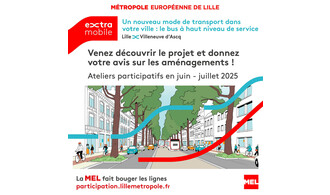 Ateliers sur le Bus à Haut Niveau de Service (BHNS) Lille–Villeneuve-d’Ascq - un mode comparable au tramway - secteur Lille Lomme