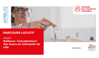 Bailleurs : l'encadrement des loyers en métropole de Lille