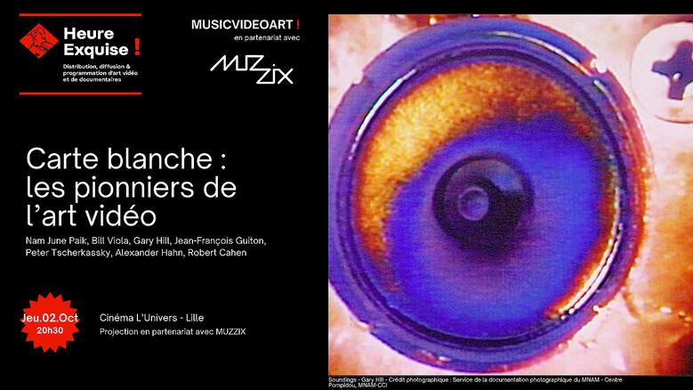 Carte Blanche à Heure Exquise ! : Les pionniers de l'art vidéo