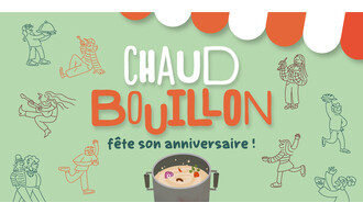 Chaud Bouillon fête son anniversaire !