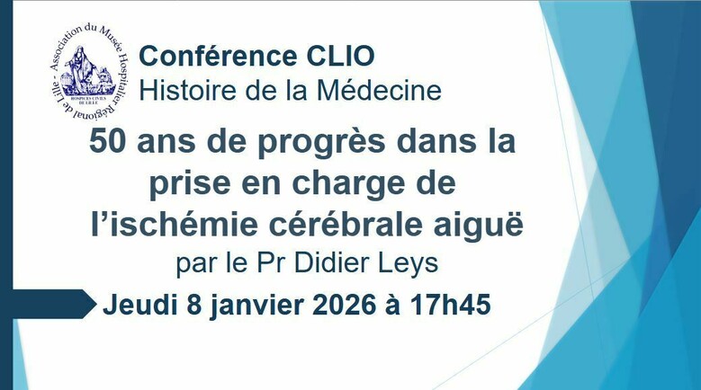 Conférence CLIO : 50 ans de progrès dans la prise en charge de l’ischémie cérébrale aigüe
