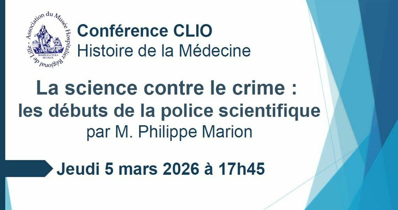 Conférence CLIO : La science contre le crime : les débuts de la police scientifique