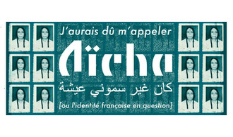 Conférence gesticulée « J'aurais dû m'appeler Aïcha »