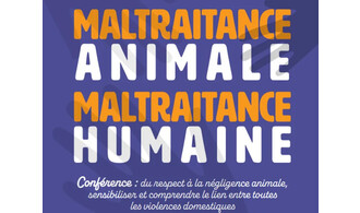 Conférence : maltraitance animale, maltraitance humaine