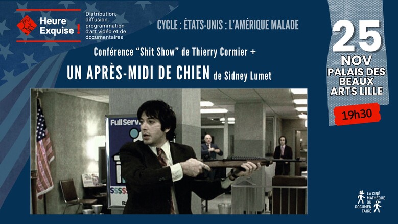 Conférence SHIT SHOW + Projection UN APRÈS-MIDI DE CHIEN de Sidney Lumet