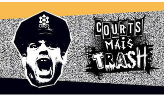 Courts mais trash