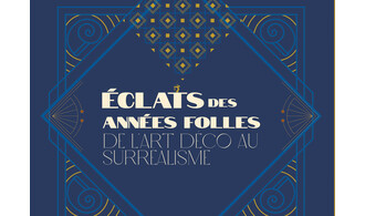 Éclats des années folles : de l'Art déco au surréalisme