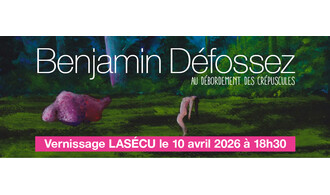 EXPOSITION Benjamin Défossez - Au débordement des crépuscules