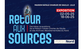Exposition "Retour aux sources" à la Maison natale Charles de Gaulle