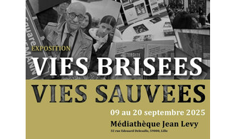 Exposition "Vies brisées, vies sauvées"