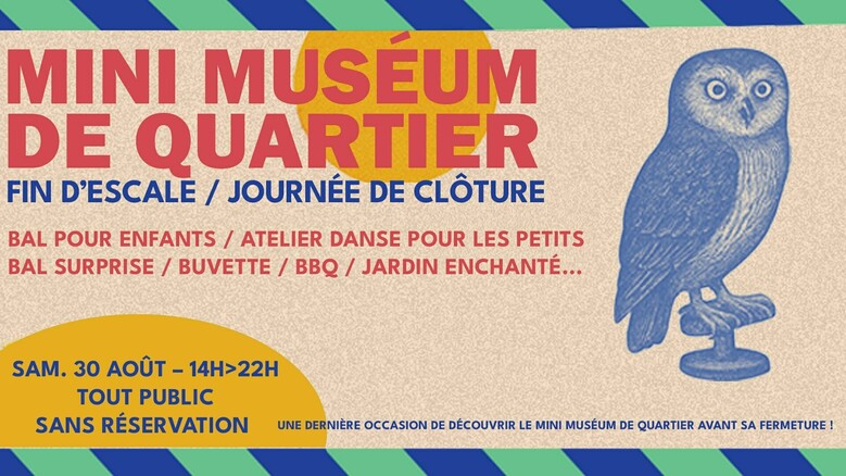 Fête de clôture du Mini Muséum de quartier au Tire-Laine