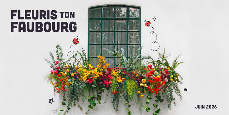 Fleuris ton Faubourg - Concours