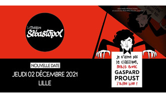 Gaspard Proust ⚈ Théâtre Sébastopol