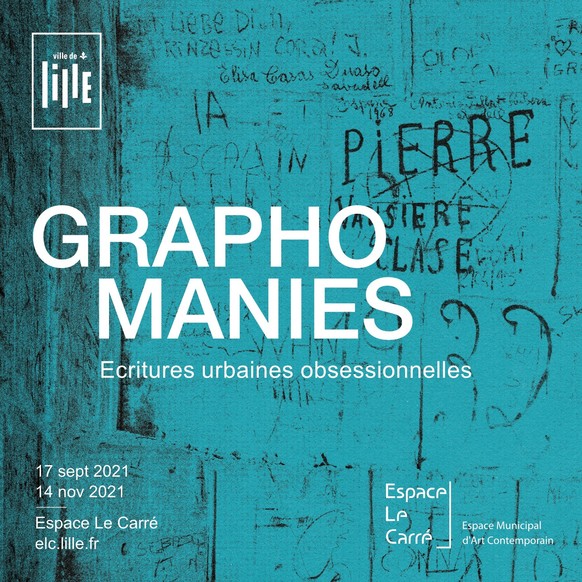 Graphomanies - Ecritures urbaines obsessionnelles