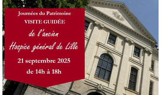 JEP 2025 : Visite guidée de l’ancien Hôpital général de Lille