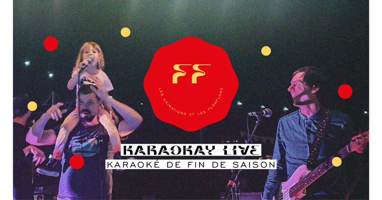 Karaokay Live · Karaoké de fin de saison !