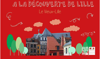 L'été des 6-10 ans : le Vieux-lille