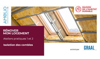 L’isolation des combles et des toitures (atelier pratique n°2)