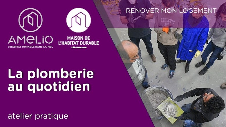 La plomberie au quotidien | Atelier pratique