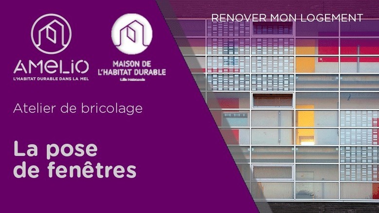 La pose de fenêtres (atelier pratique)