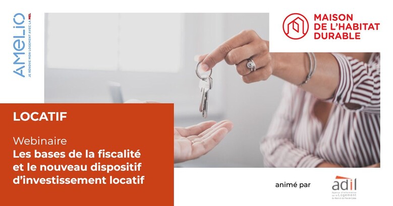 Les bases de la fiscalité et le nouveau dispositif d’investissement locatif