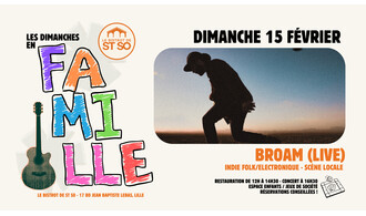 Les Dimanches en Famille - BROAM (Live)