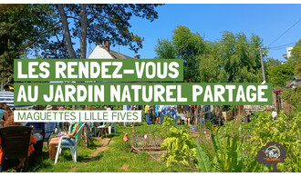Les rendez-vous au jardin naturel partagé des Maguettes