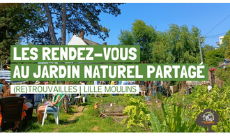 Les rendez-vous au jardin naturel partagé des (Re)Trouvailles