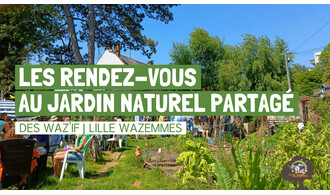 Les rendez-vous au jardin naturel partagé des Waz'if