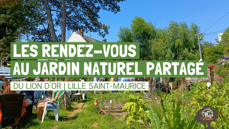 Les rendez-vous au jardin naturel partagé du Lion d'Or
