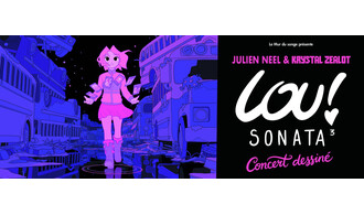 Lou ! Sonata 3 - Concert dessiné