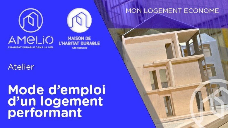 Mode d’emploi d’un logement performant