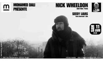 Mohamed Dali présente : NICK WHEELDON + SEEDY LIARS