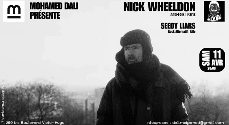 Mohamed Dali présente : NICK WHEELDON + SEEDY LIARS