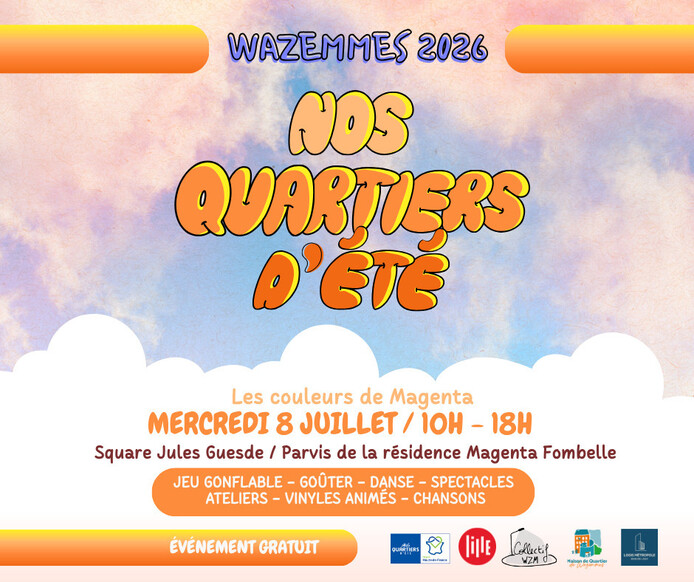 Nos quartiers d'été 2026 à Wazemmes