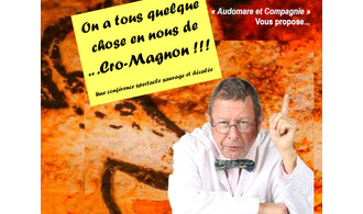 On a tous quelque chose en nous de Cro-Magnon !