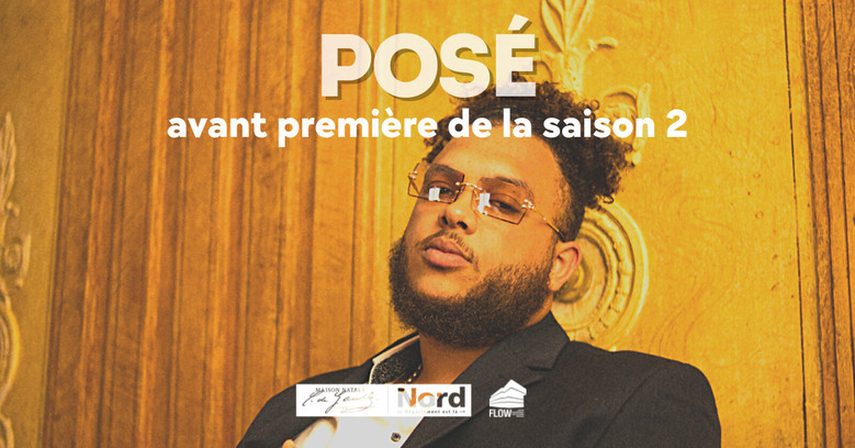 Posé - avant première de la saison 2