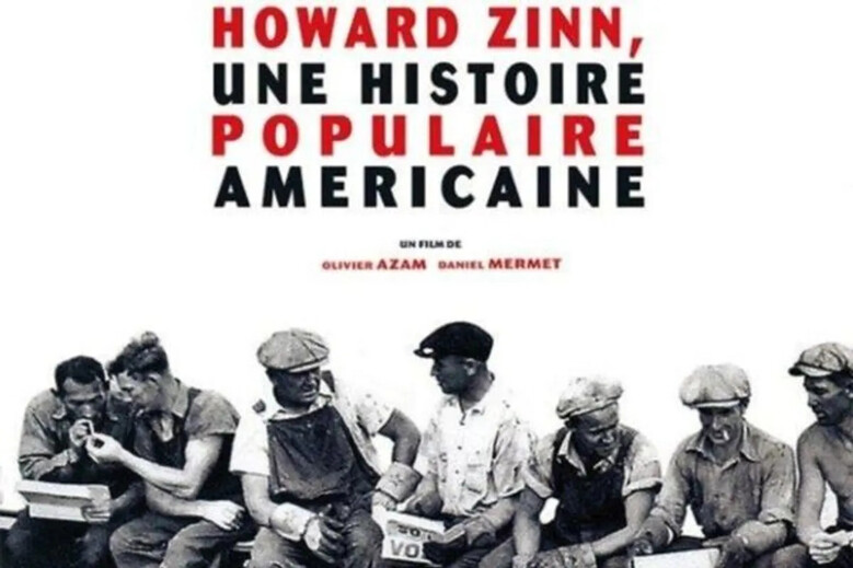 Projection "Howard Zinn, une histoire populaire américaine 1"