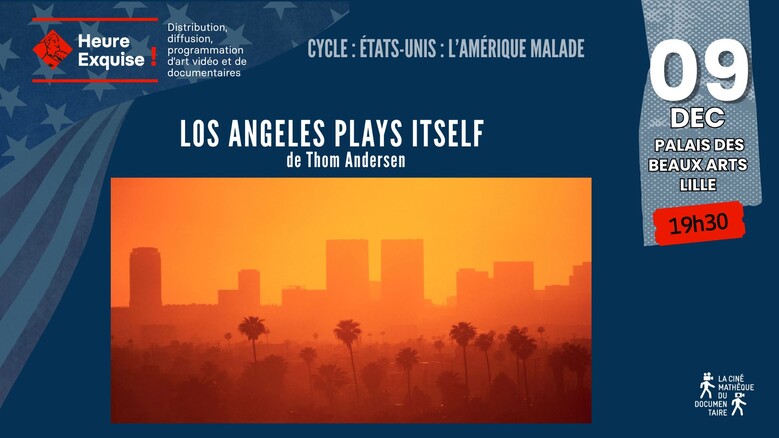 Projection LOS ANGELES PLAYS ITSELF de Thom Andersen