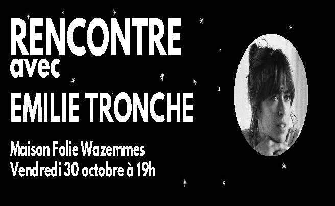 Rencontre et dédicace avec Émilie Tronche