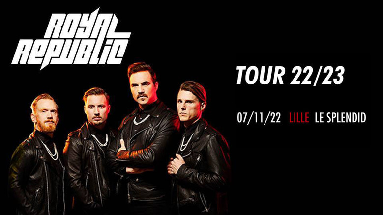 Royal Republic • Le Splendid