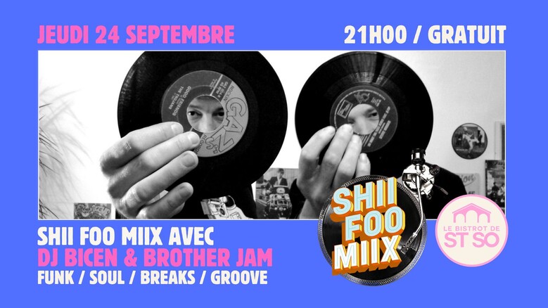 Shii Foo Miix avec DJ Bicen & Brother Jam