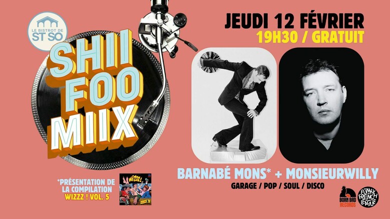 Shii Foo Miix / Barnabé Mons + MonsieurWilly