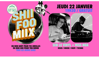 Shii Foo Miix / Seb Le Vinyl + Miss Noa