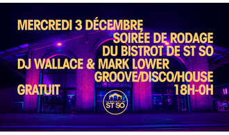 SOIRÉE DE RODAGE DU BISTROT DE ST SO!