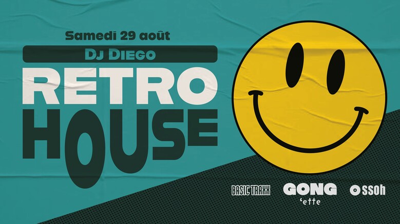 Soirée Retro House W/ Diego à la GONG'ette