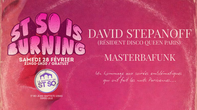 St-So is Burning / David Stepanoff + Masterbafunk
