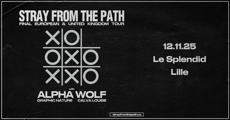 Stray From The Path + Alpha Wolf + Graphic Nature + Calva Louise