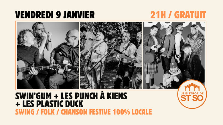 Swin'Gum + Les Punch À Kiens + Plastic Duck